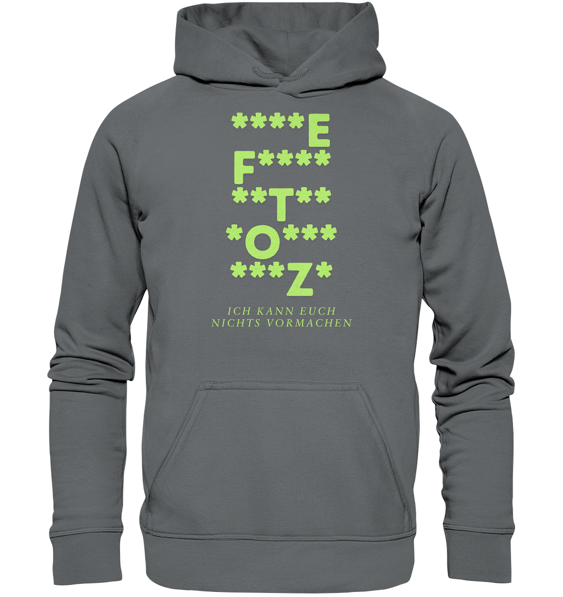 Ich kann euch nichts vormachen – F**** Edition - Basic Unisex Hoodie