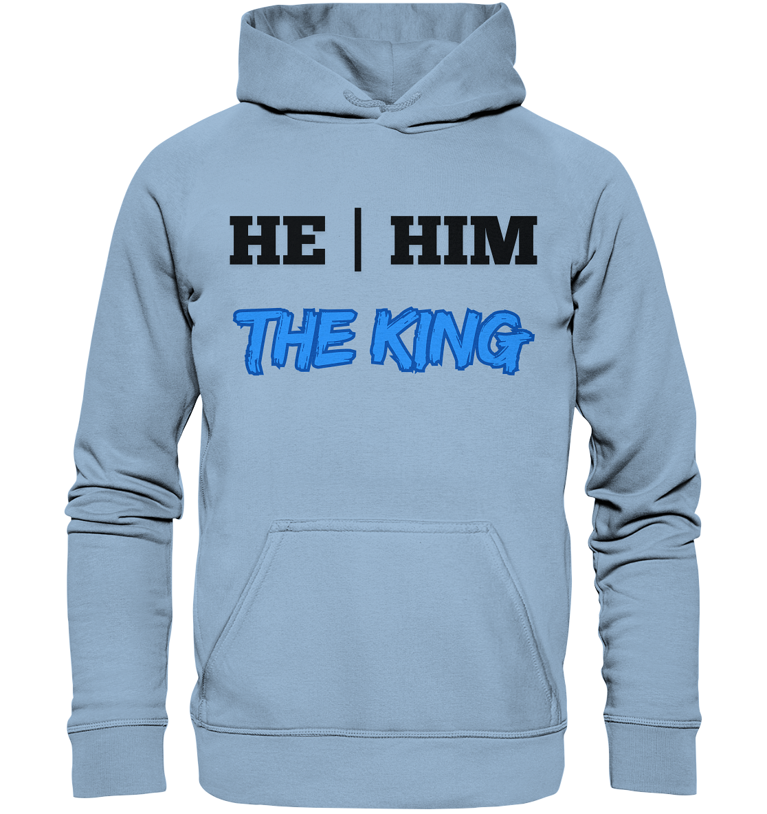 he / him – THE KING - Basic Unisex Hoodie