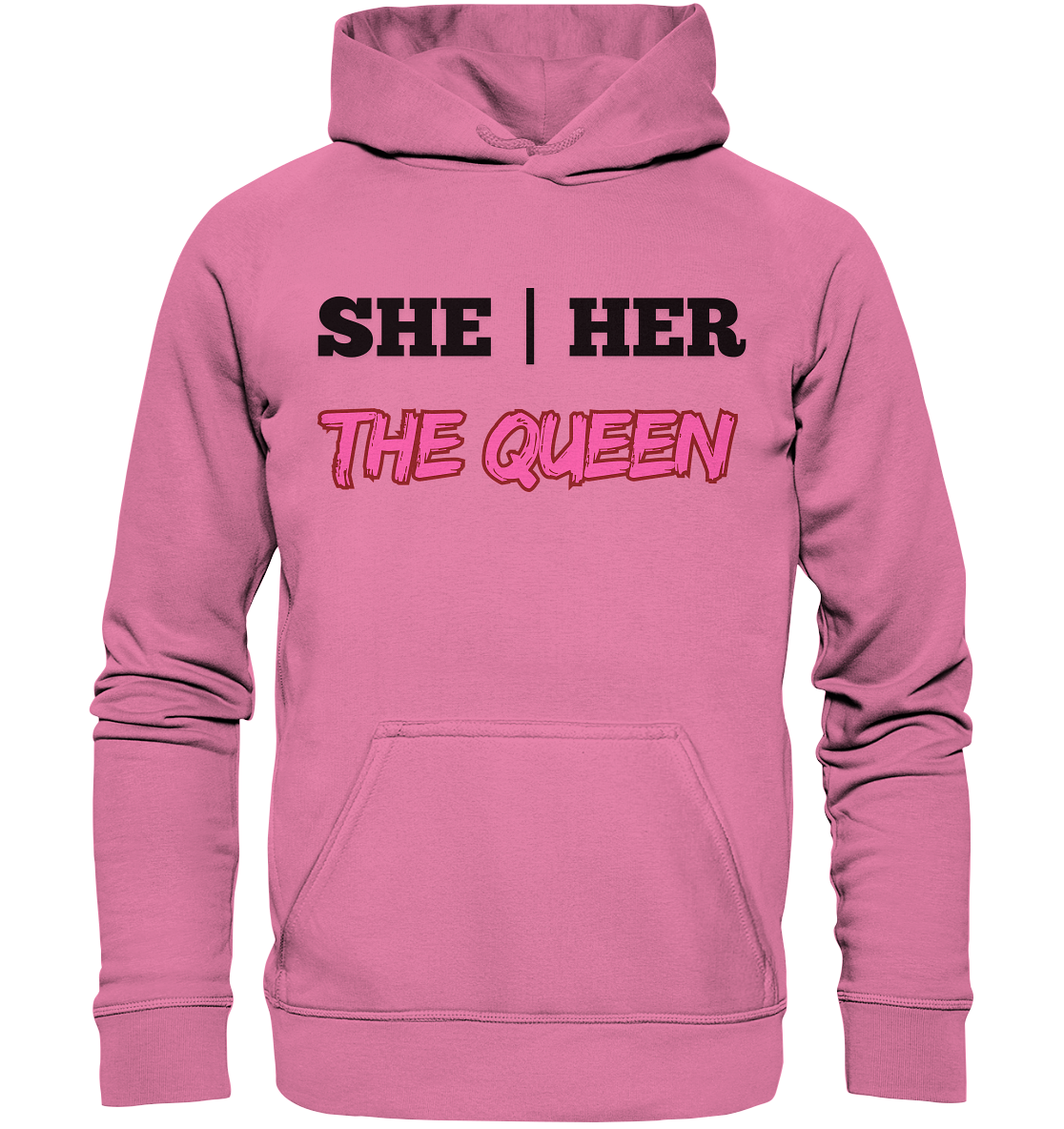 she / her – THE QUEEN - Basic Unisex Hoodie