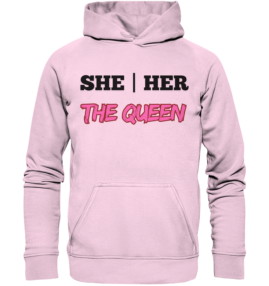 she / her – THE QUEEN - Basic Unisex Hoodie