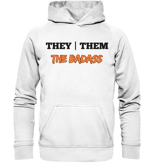 they / them - THE BADASS - Basic Unisex Hoodie