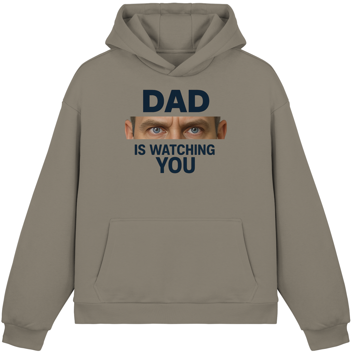 Dad Is Watching You - Fluffy Boxcut Hoodie