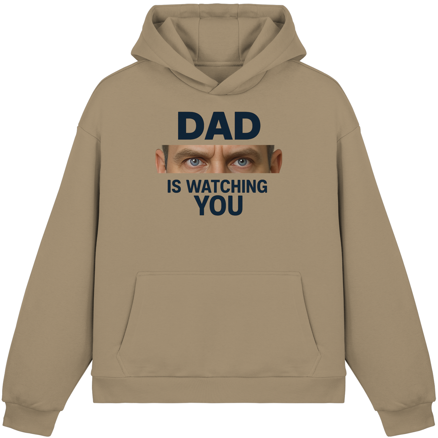 Dad Is Watching You - Fluffy Boxcut Hoodie