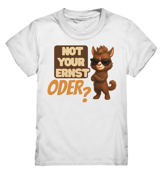 Not Your Ernst. Oder? - Kids Premium Shirt