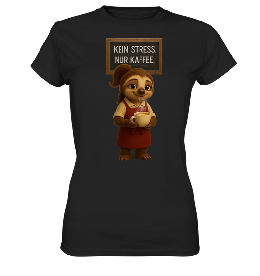 Slothies - "Kein Stress, nur Kaffee" - Weiblich - Ladies Premium Shirt