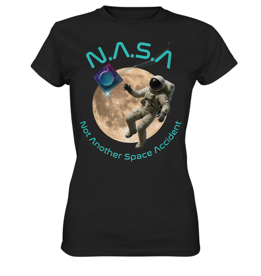 N.A.S.A - Not Another Space Accident - Ladies Premium Shirt