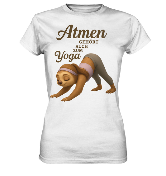 Slothies - Atmen gehört auch zum Yoga. - Weiblich - Ladies Premium Shirt