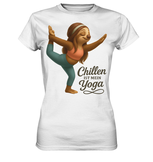 Slothies - Chillen ist mein Yoga. - Weiblich - Ladies Premium Shirt
