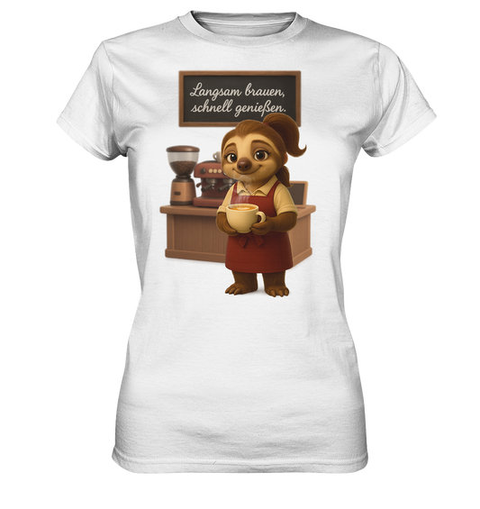 Slothies - "Langsam brauen, schnell genießen" - Weiblich - Ladies Premium Shirt