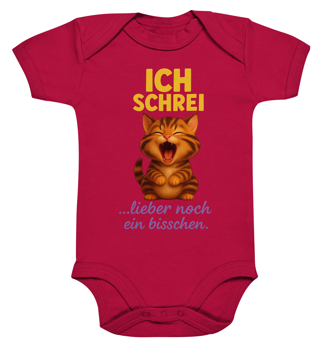 Ich schrei lieber noch ein bisschen – Kätzchen - Organic Baby Bodysuit