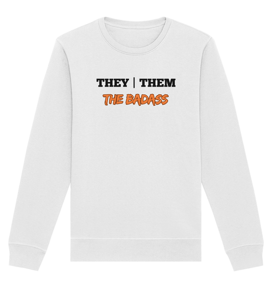 they / them - THE BADASS - Organic Basic Unisex Sweatshirt