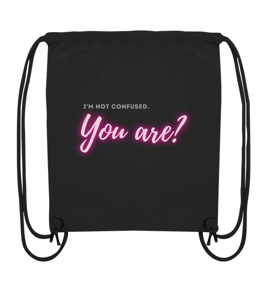 I’m not confused – You are?! Pink - Organic Gym-Bag
