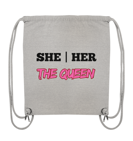 she / her – THE QUEEN - Organic Gym-Bag