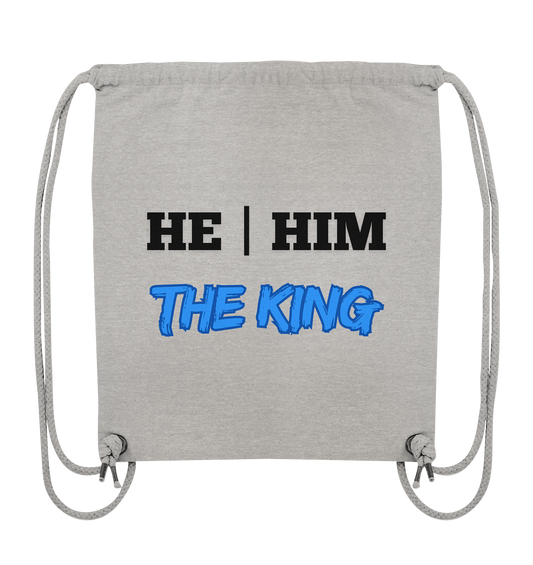 he / him – THE KING - Organic Gym-Bag