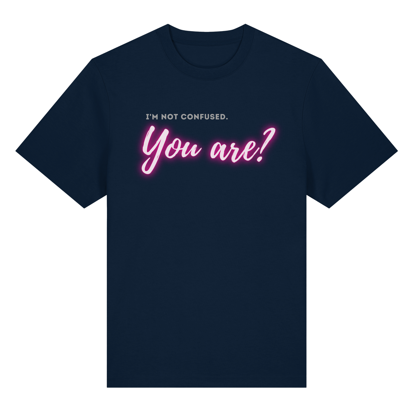 I’m not confused – You are?! Pink - Organic Heavy T-Shirt