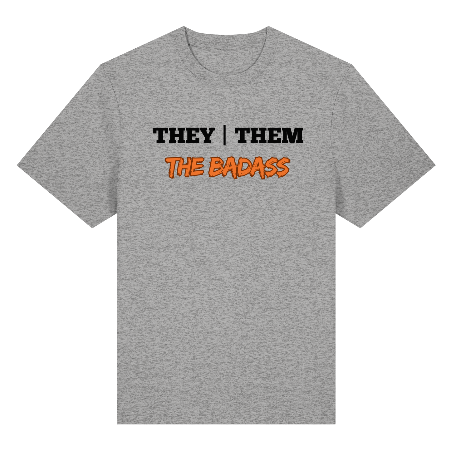 they / them - THE BADASS - Organic Heavy T-Shirt