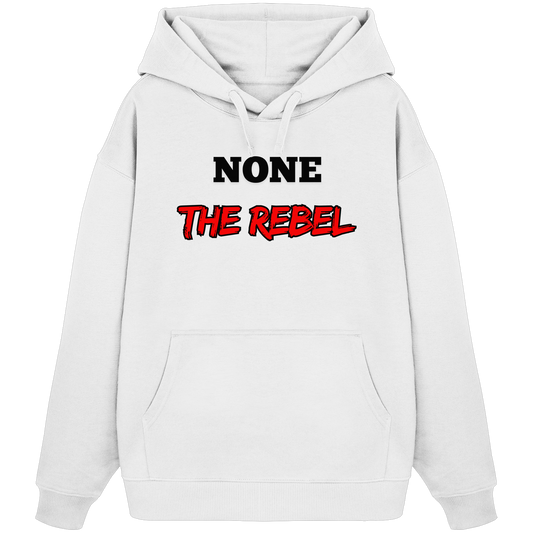 none – THE REBEL - Organic Oversize Hoodie