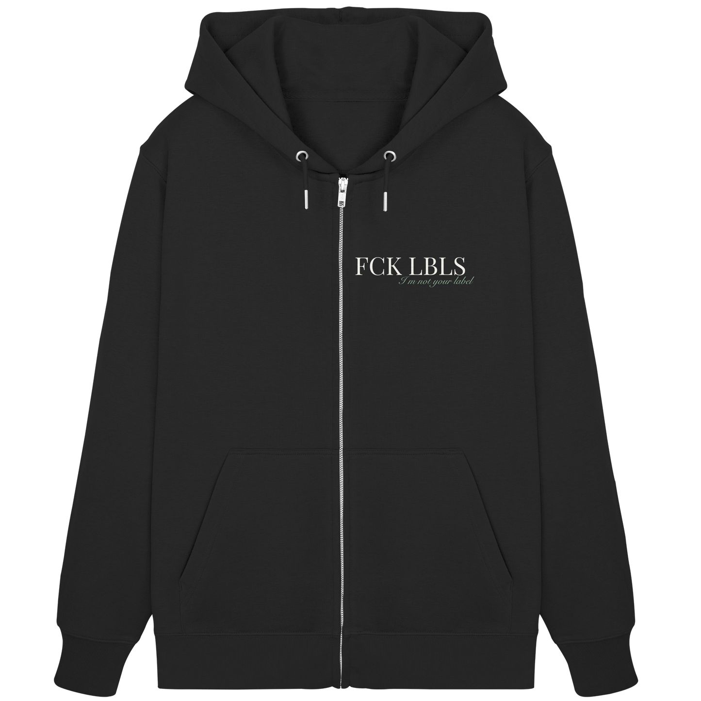 FCK LBLS – I'm not your label - Organic Zipper