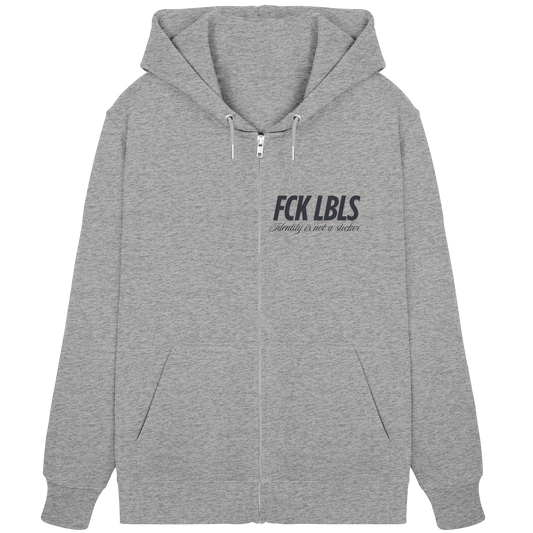FCK LBLS – Identity is not a sticker - Organic Zipper
