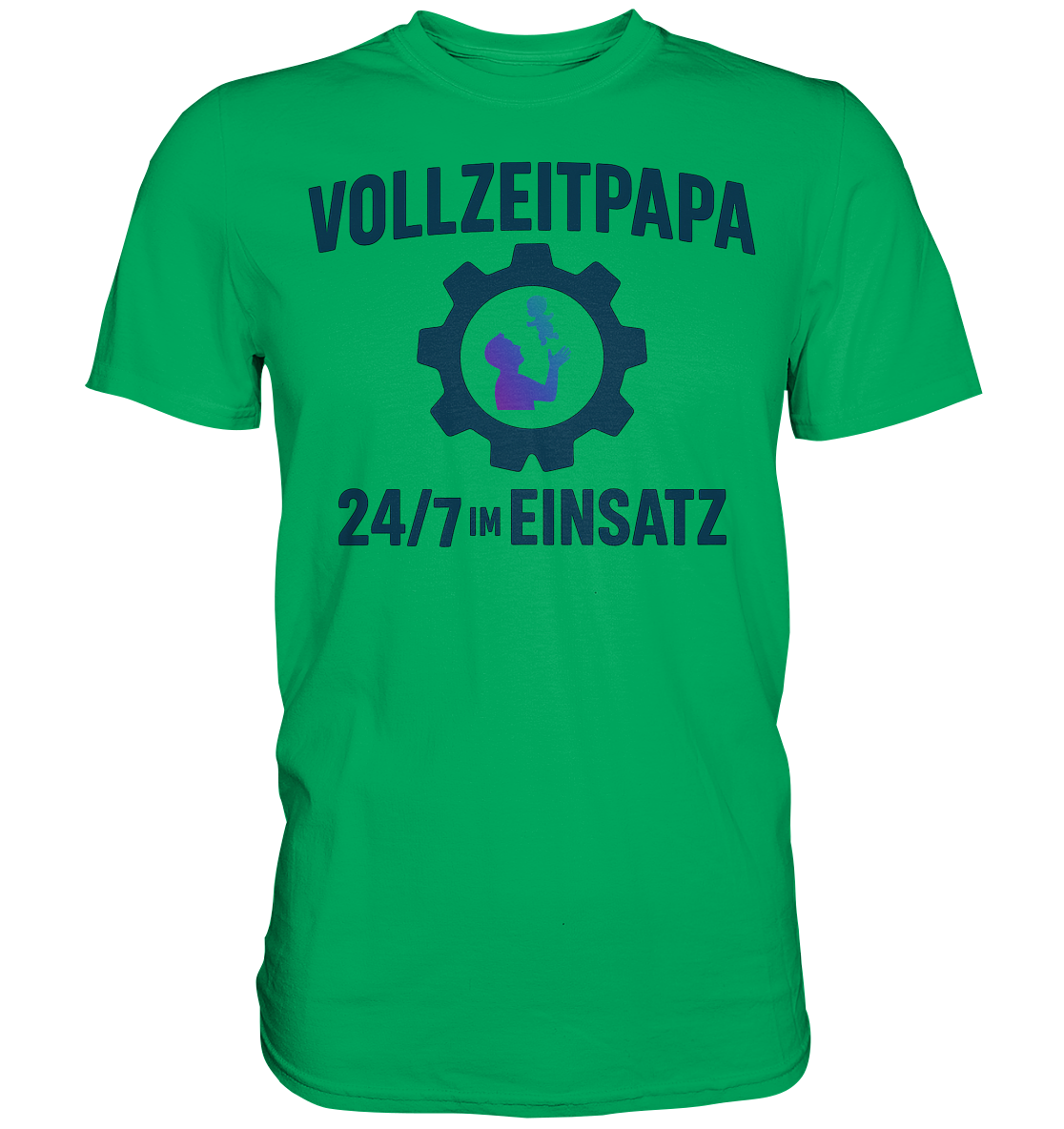 Vollzeitpapa - 24/7 im Einsatz - Premium Shirt