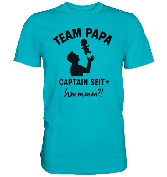 Team Papa - Captain seit*  (Dark Edition) - Premium Shirt