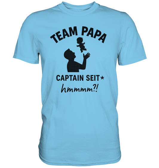 Team Papa - Captain seit*  (Dark Edition) - Premium Shirt