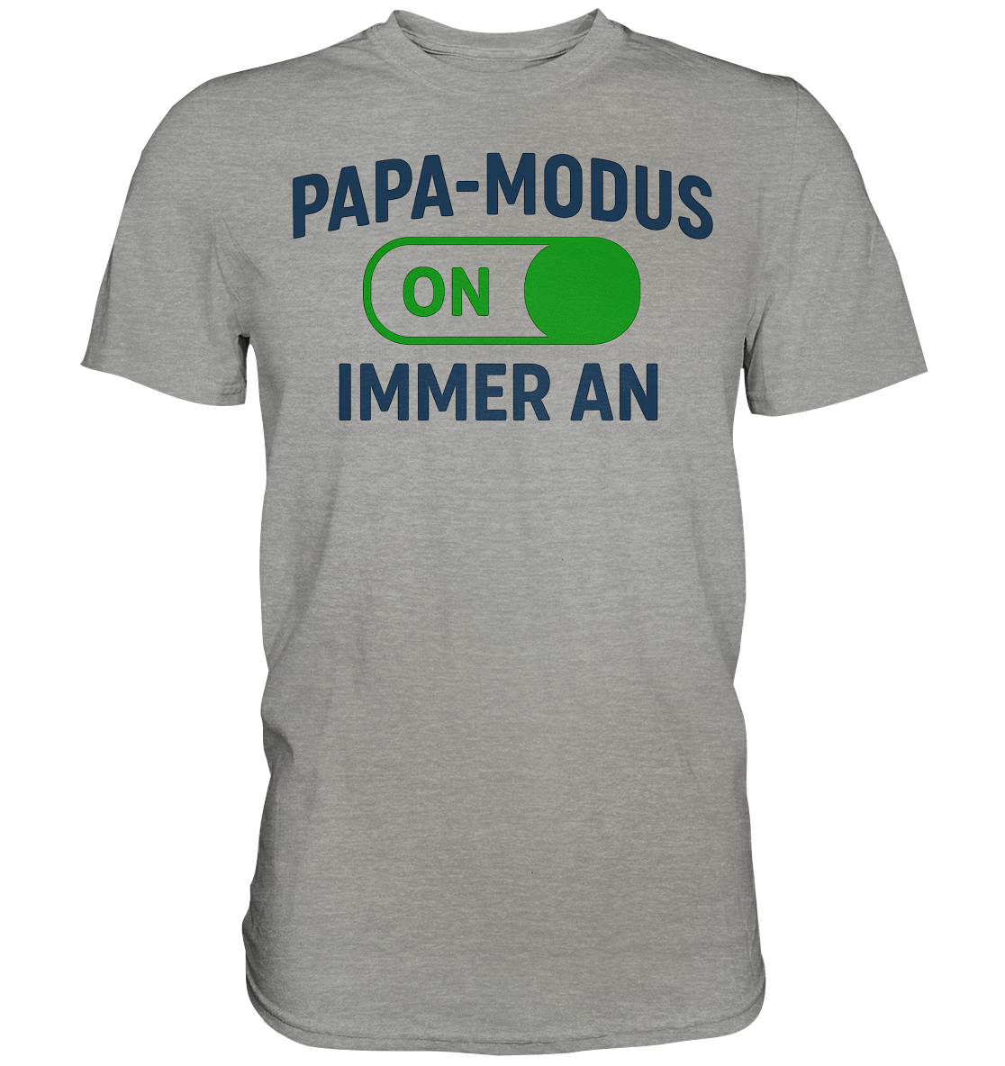 Papa-Modus On - Premium Shirt