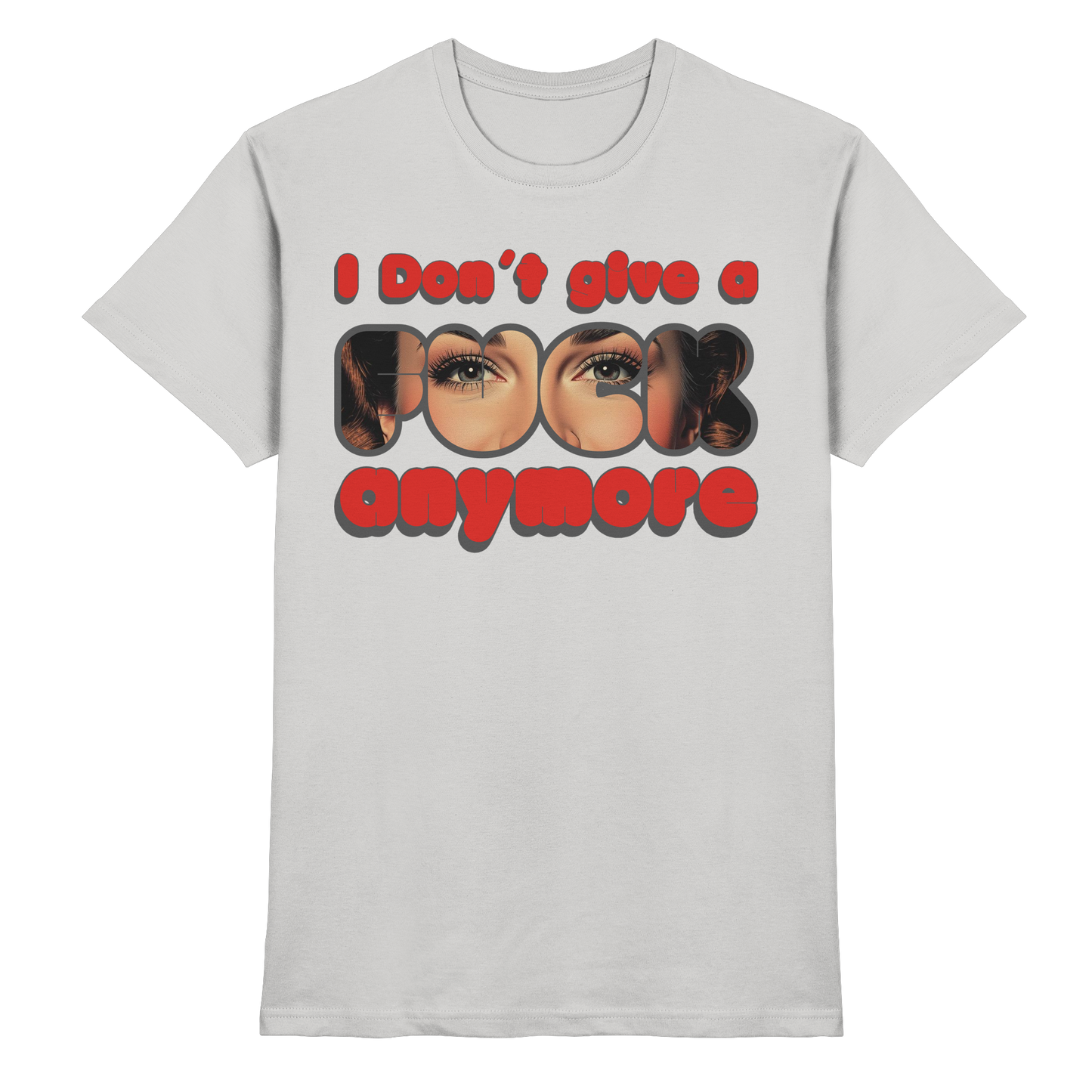 I Don’t Give A Fuck Anymore – Zero Fucks Club - Premium Shirt