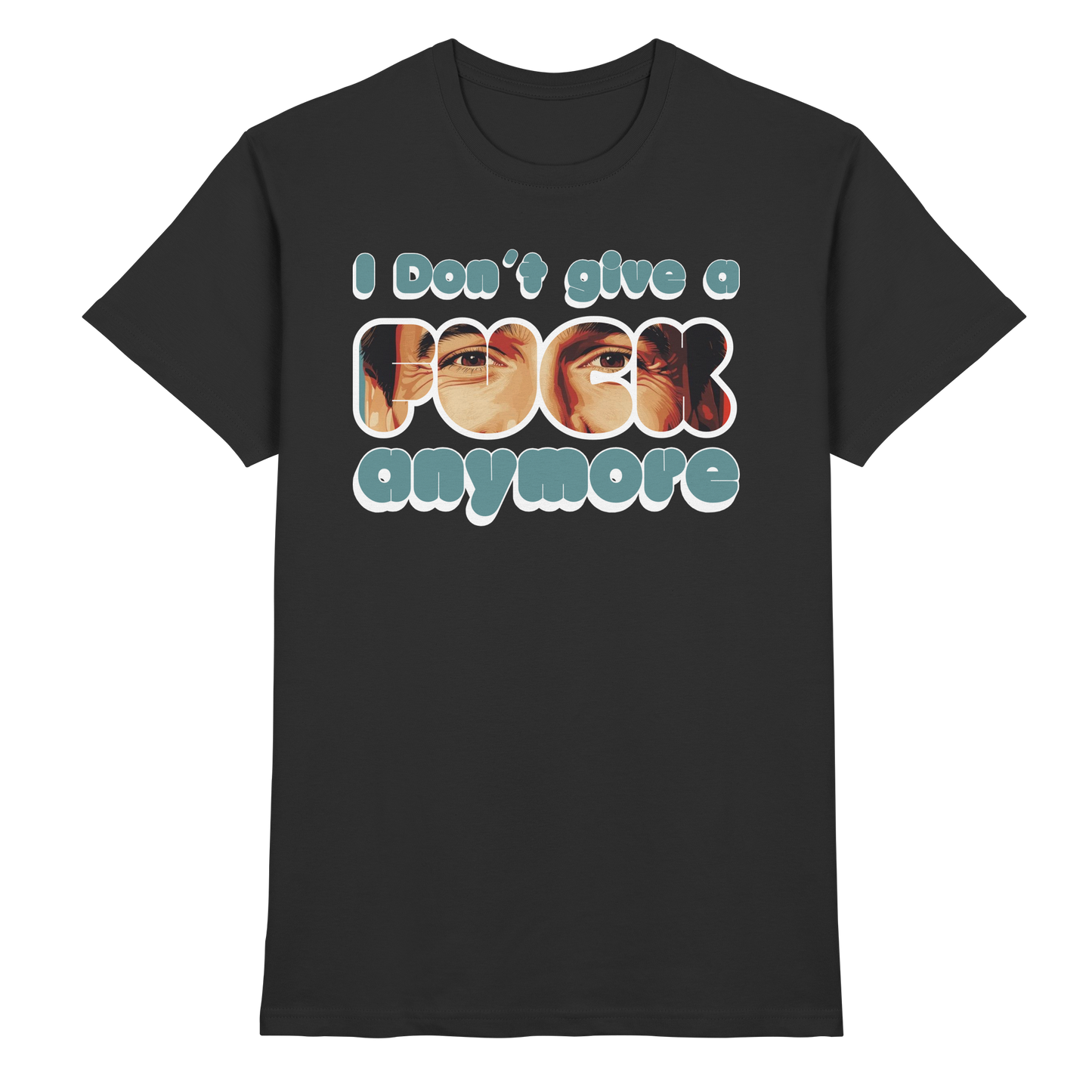 I Don’t Give A Fuck Anymore – Zero Fucks Club - Premium Shirt