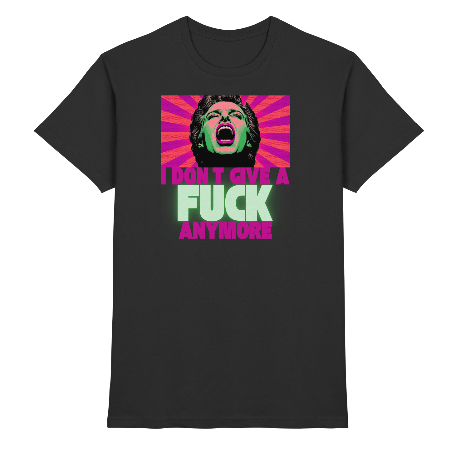 I Don’t Give A Fuck Anymore - Premium Shirt