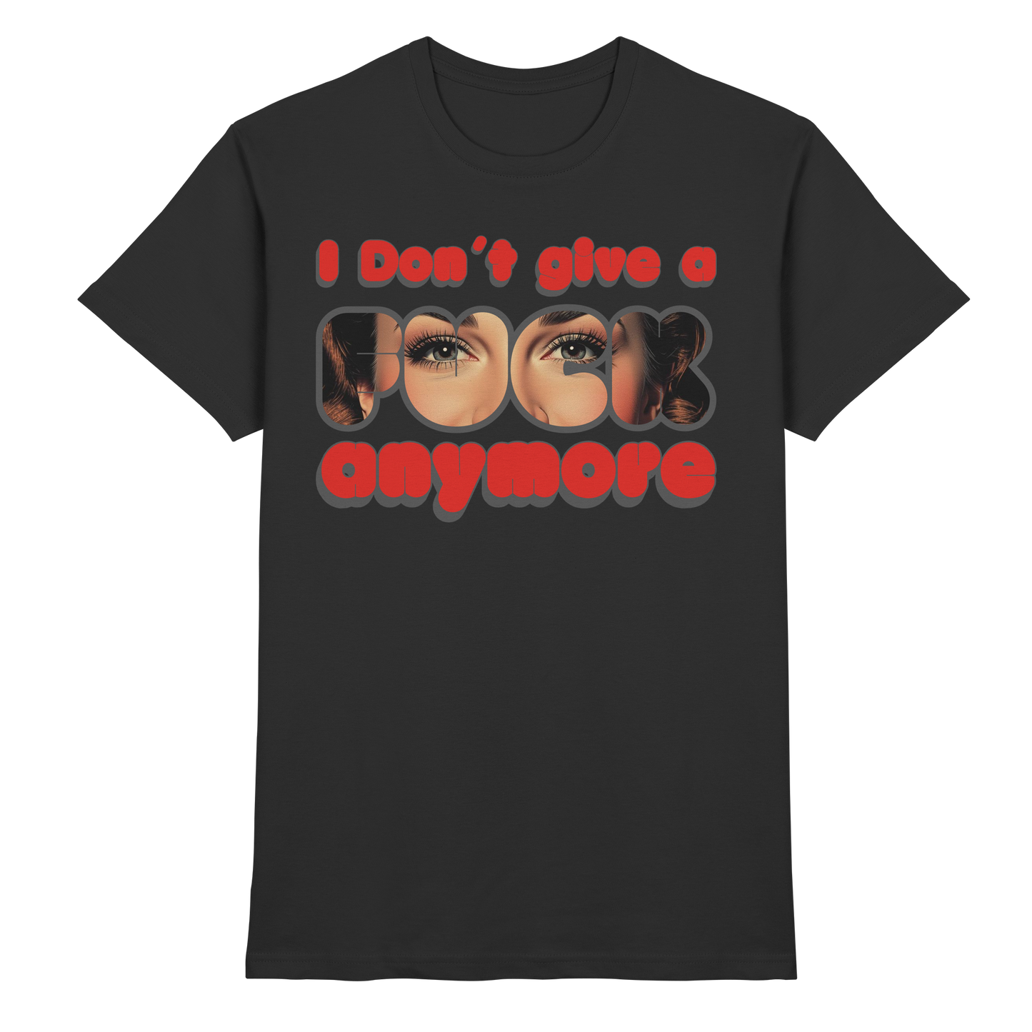I Don’t Give A Fuck Anymore – Zero Fucks Club - Premium Shirt