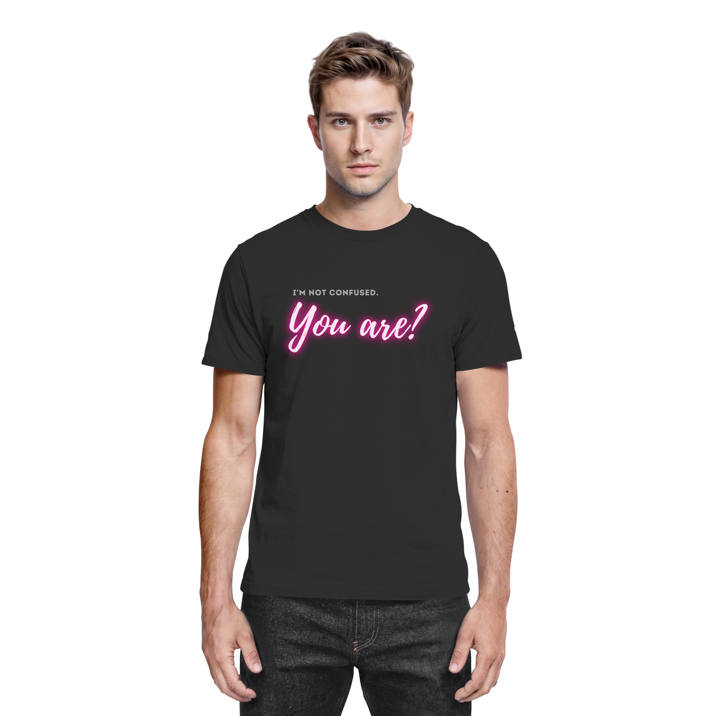 I’m not confused – You are?! Pink - Premium Shirt