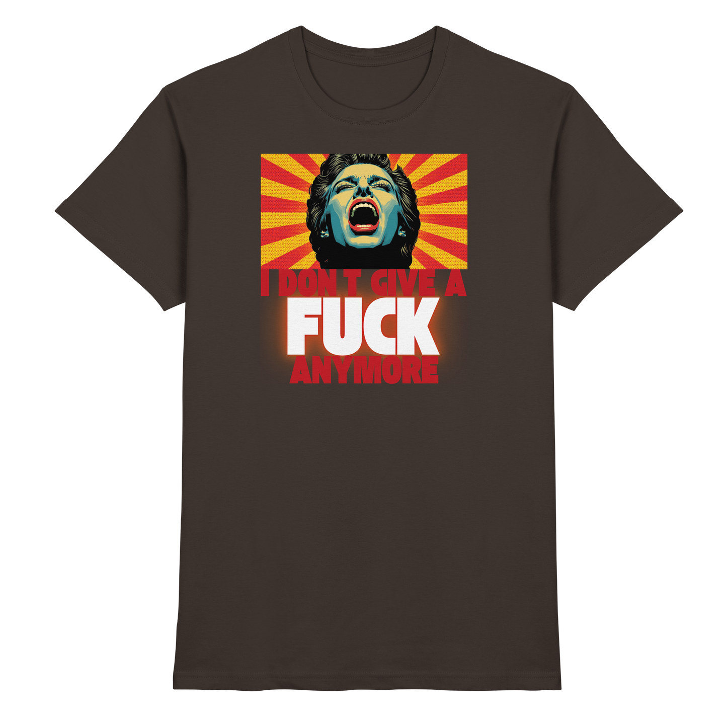 I Don’t Give A Fuck Anymore - Premium Shirt