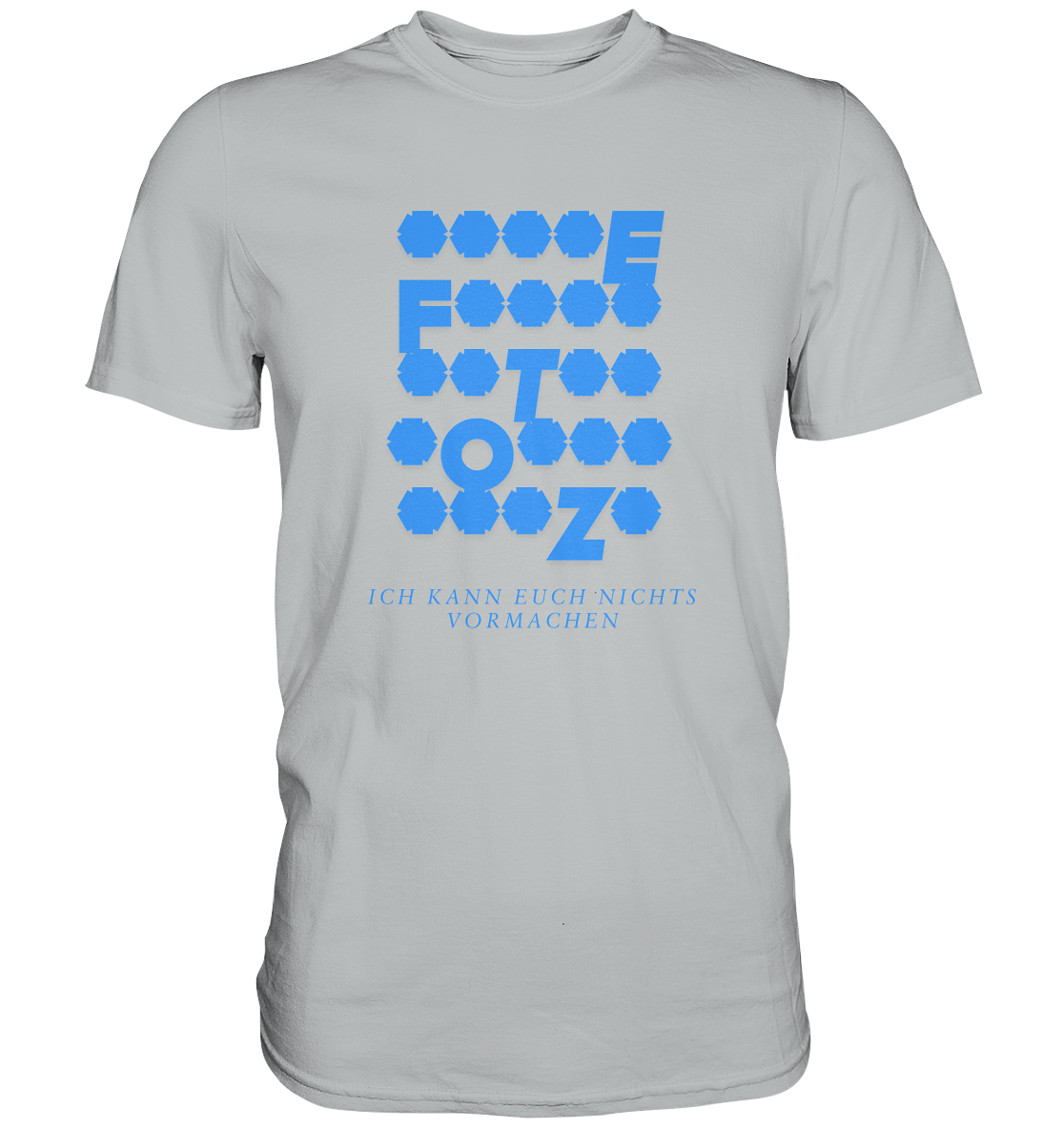 Ich kann euch nichts vormachen – *o*** Edition - Premium Shirt