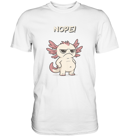 NOPE!  - Premium Shirt