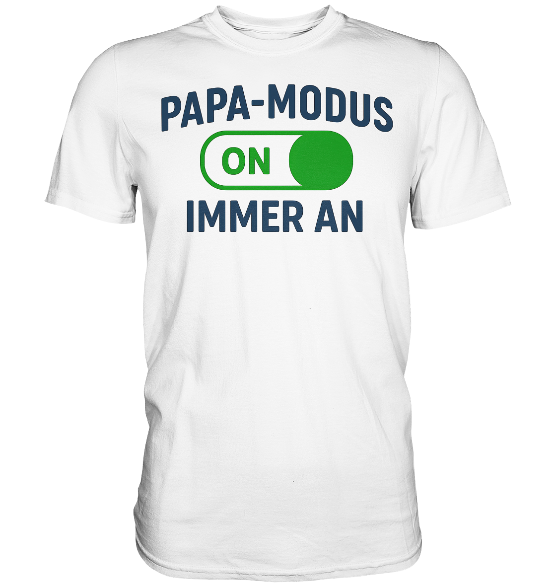 Papa-Modus On - Premium Shirt