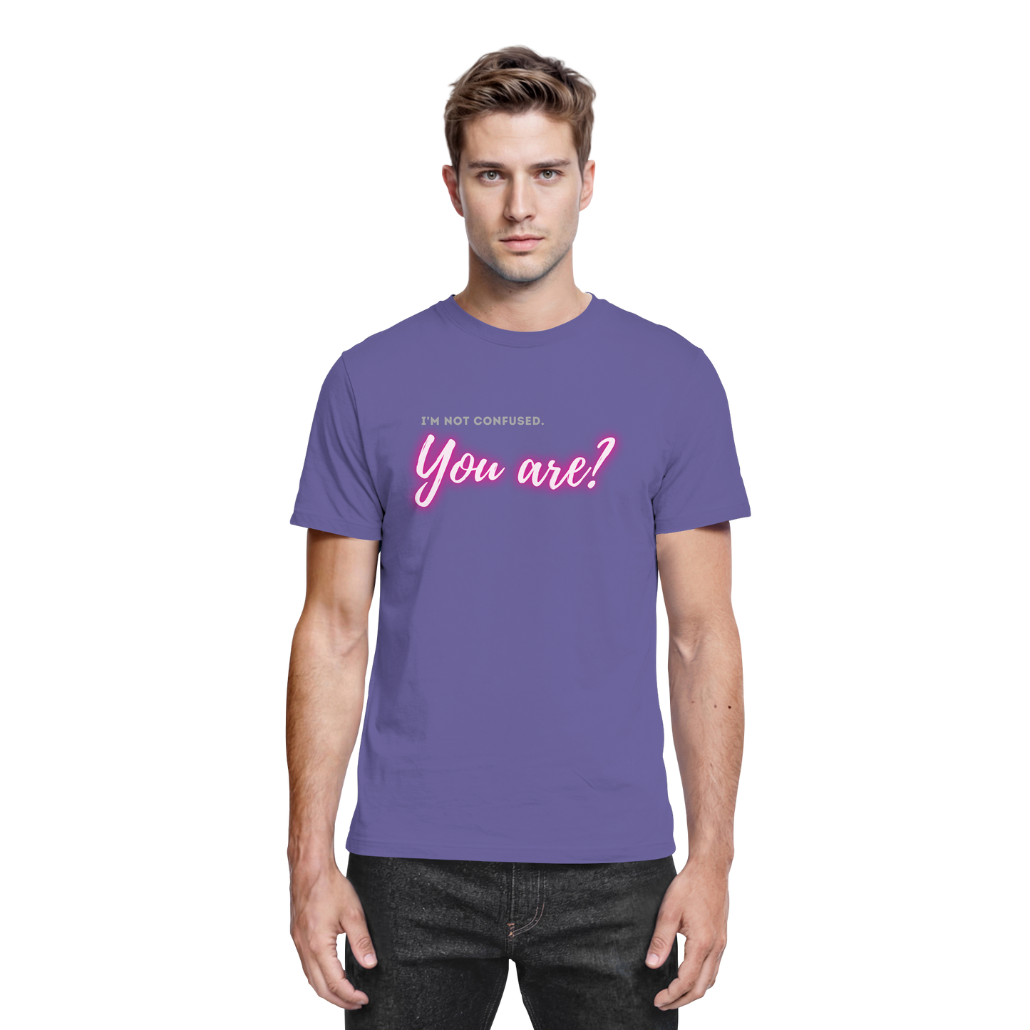 I’m not confused – You are?! Pink - Premium Shirt