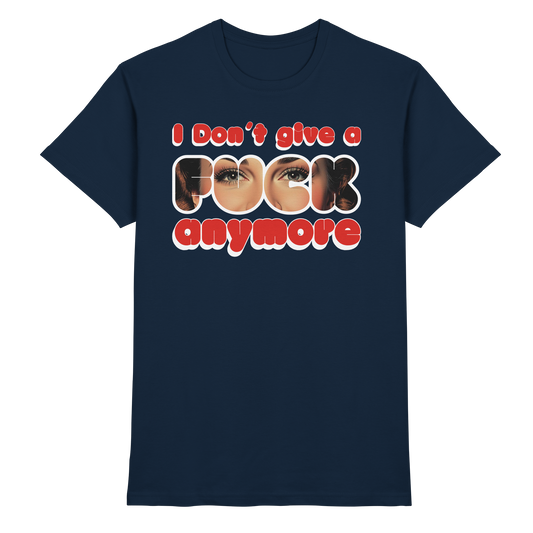 I Don’t Give A Fuck Anymore – Zero Fucks Club - Premium Shirt
