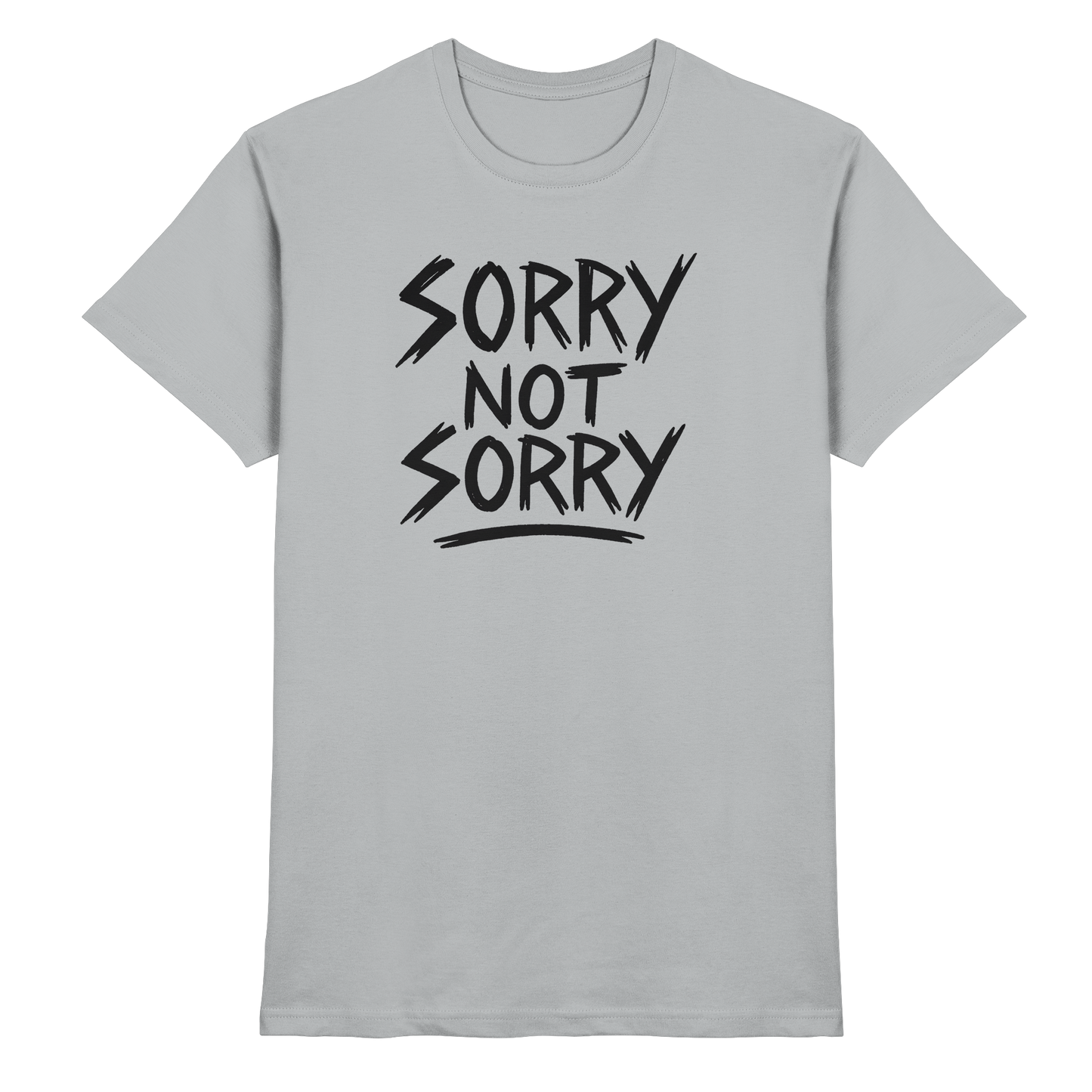 Sorry Not Sorry - Attitude Angels - Premium Shirt