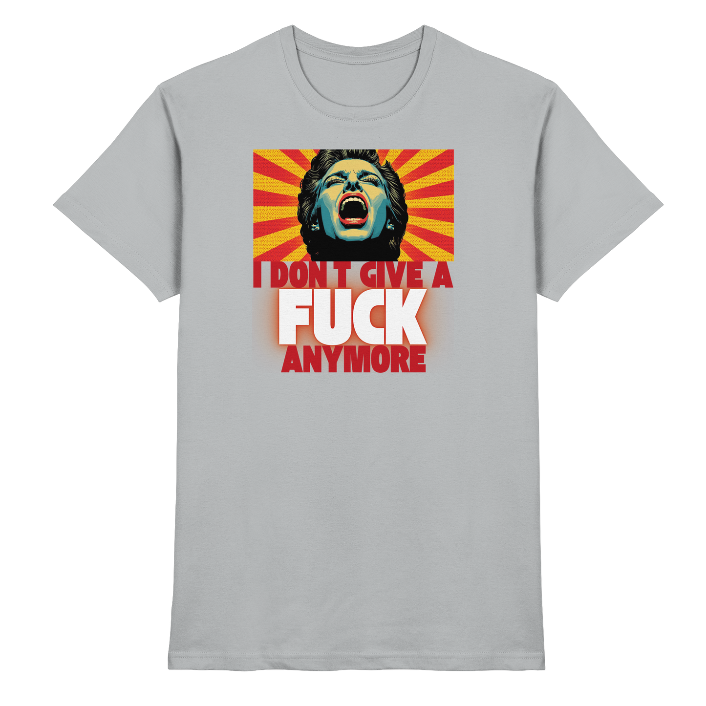 I Don’t Give A Fuck Anymore - Premium Shirt