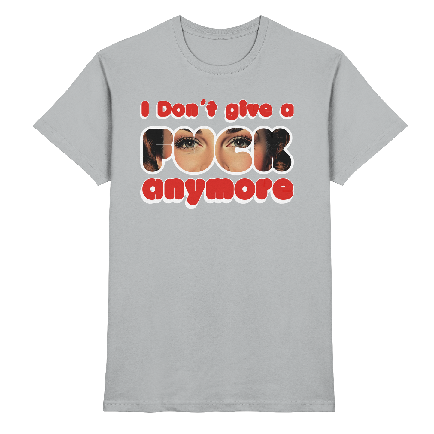 I Don’t Give A Fuck Anymore – Zero Fucks Club - Premium Shirt