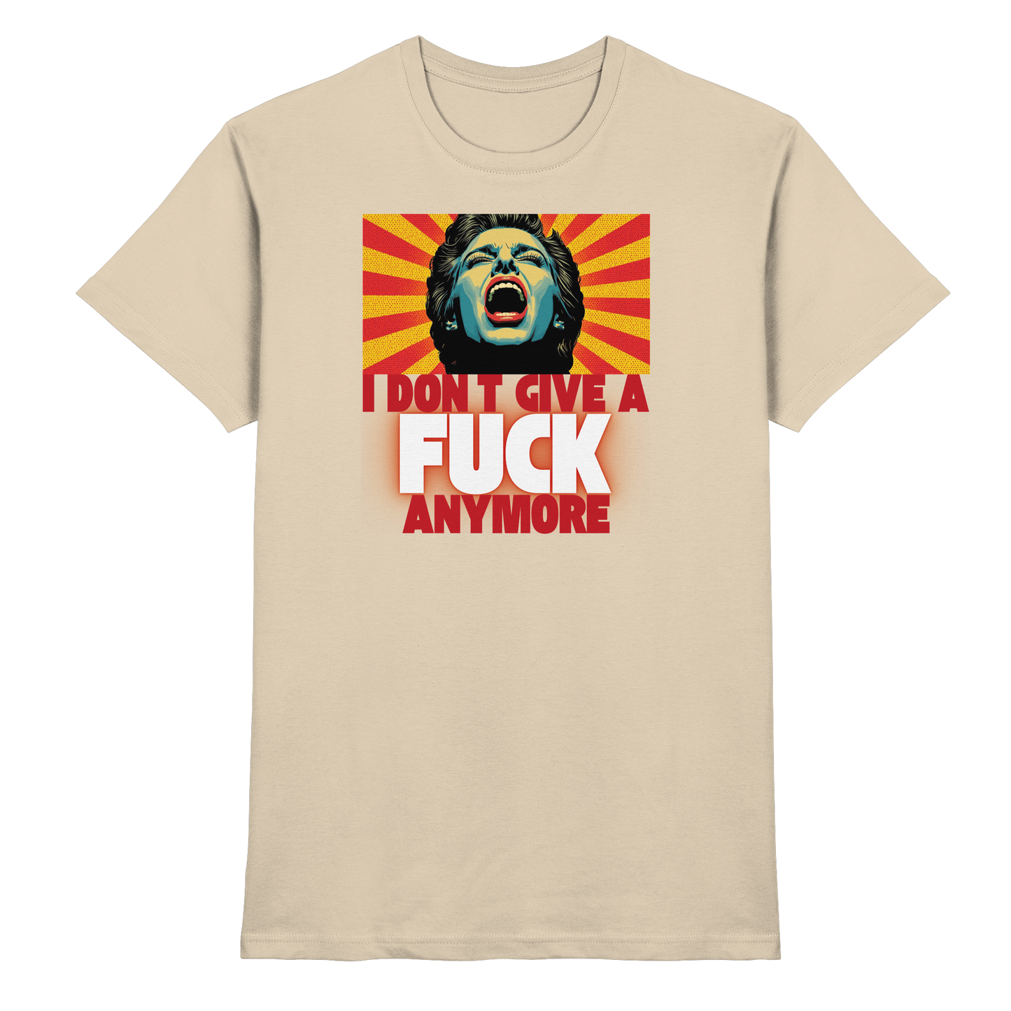 I Don’t Give A Fuck Anymore - Premium Shirt