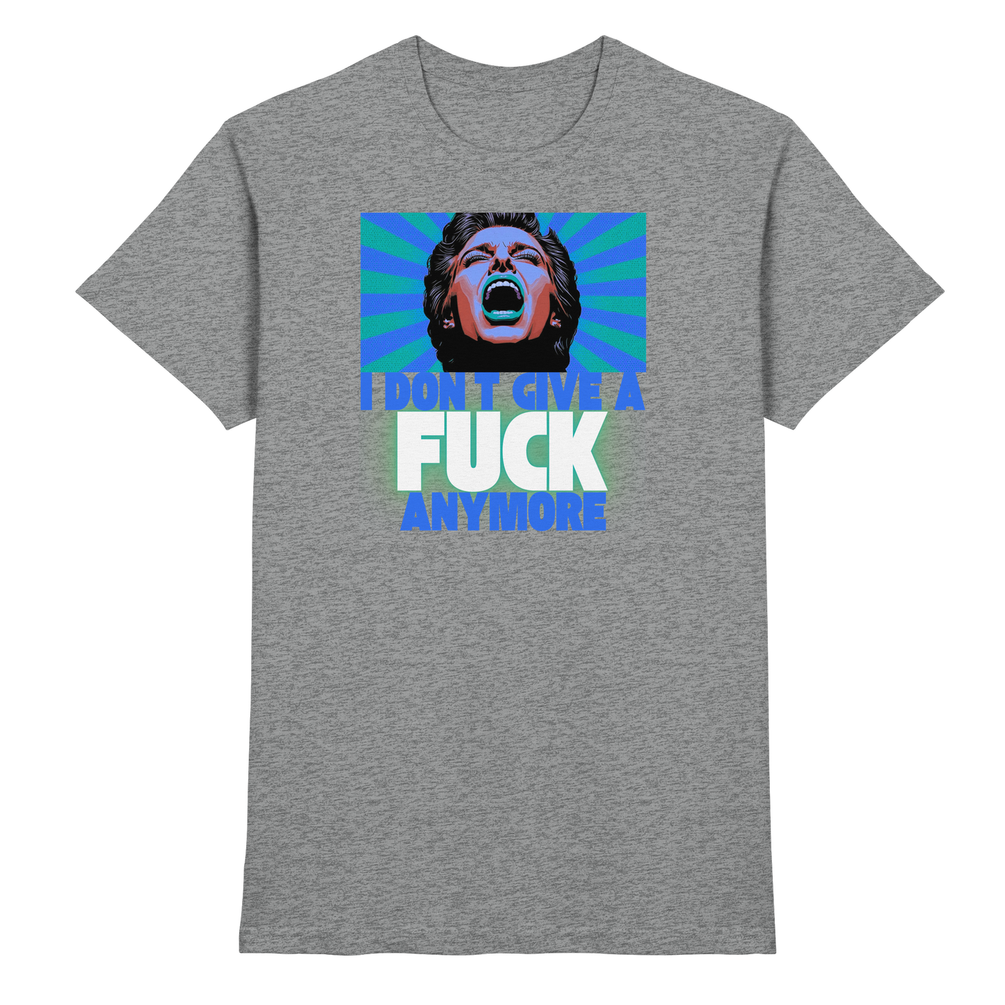 I Don’t Give A Fuck Anymore - Premium Shirt