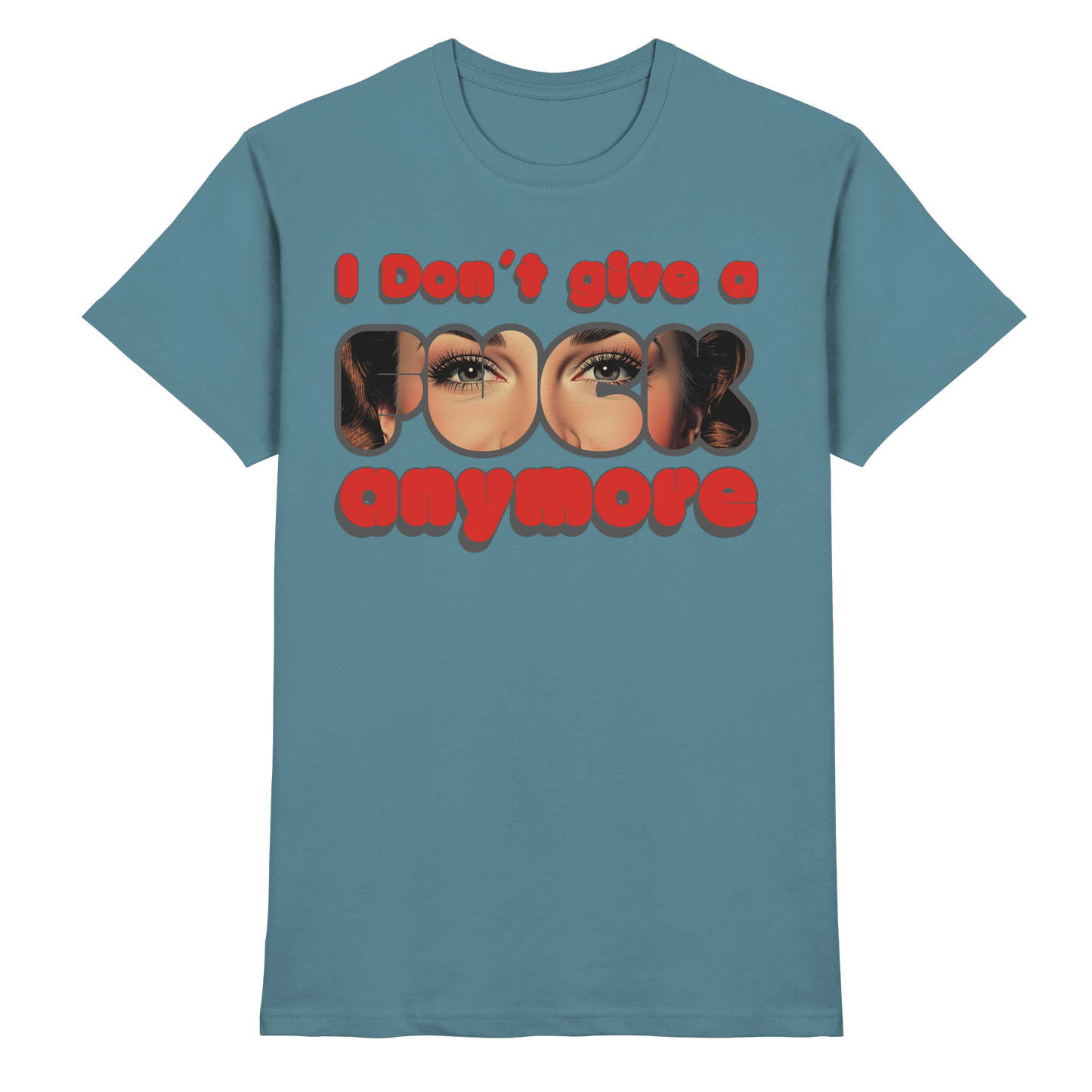 I Don’t Give A Fuck Anymore – Zero Fucks Club - Premium Shirt