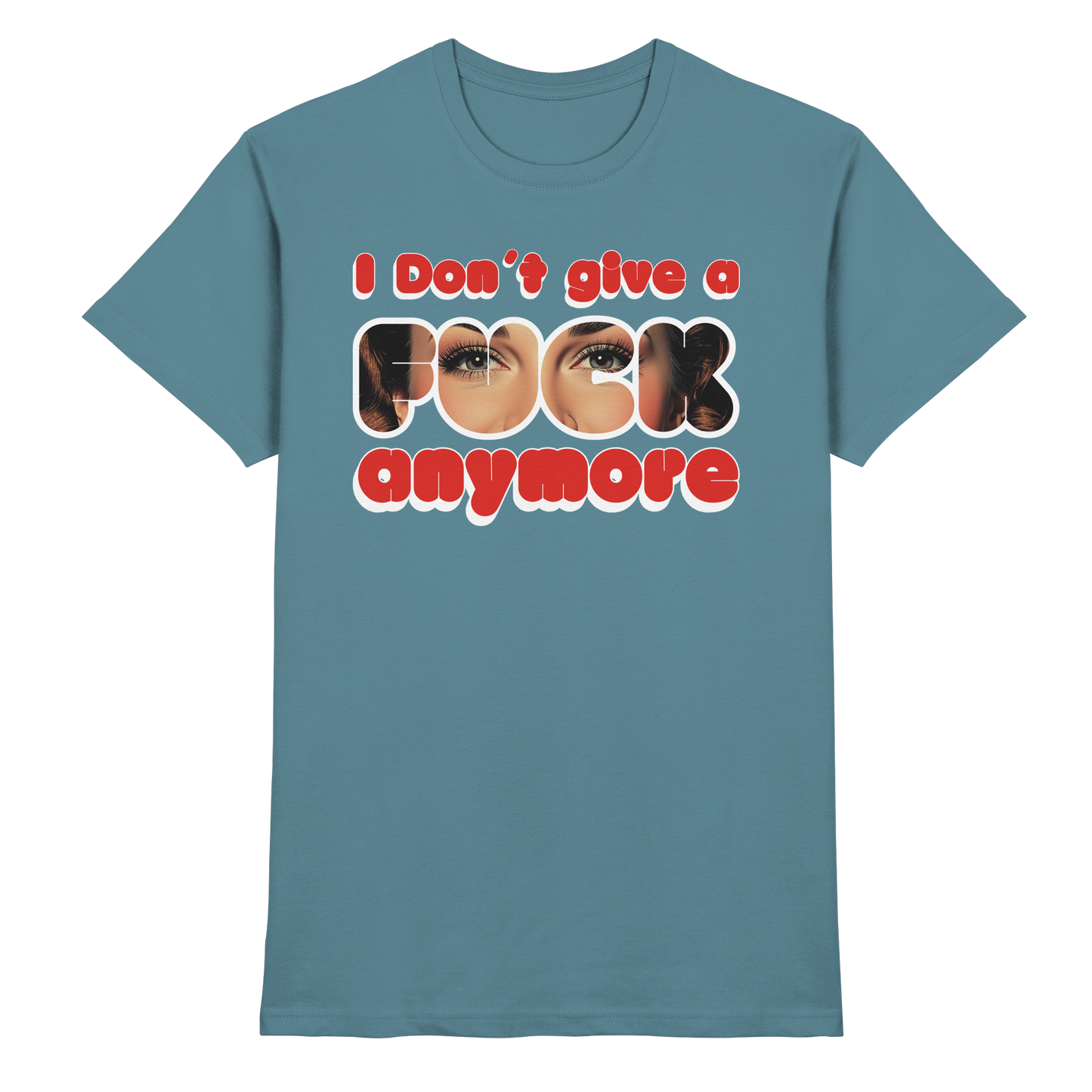 I Don’t Give A Fuck Anymore – Zero Fucks Club - Premium Shirt