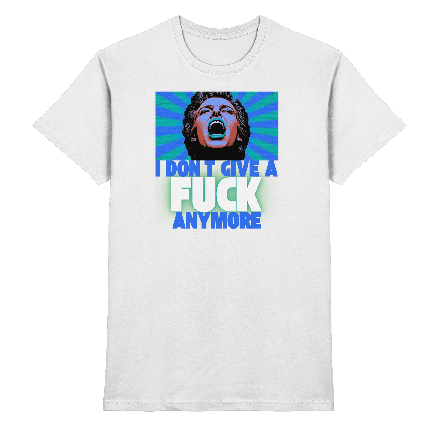 I Don’t Give A Fuck Anymore - Premium Shirt