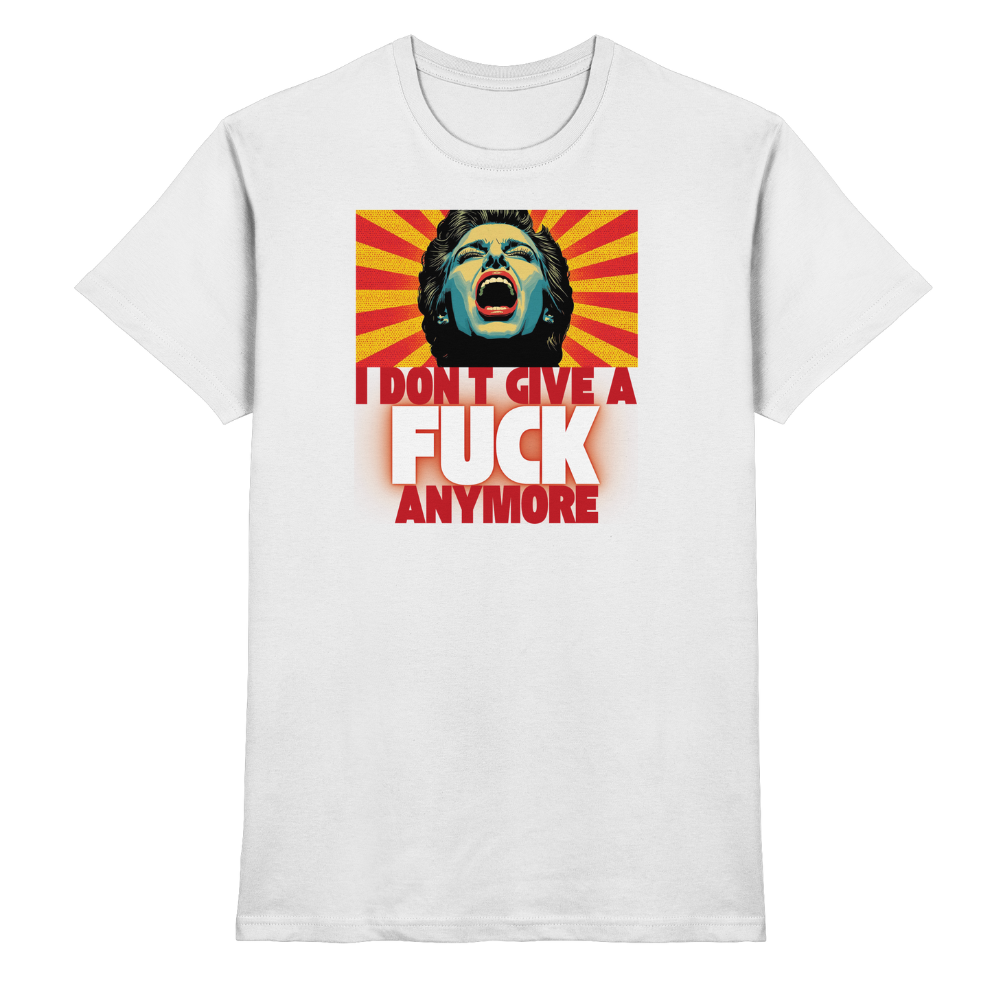 I Don’t Give A Fuck Anymore - Premium Shirt