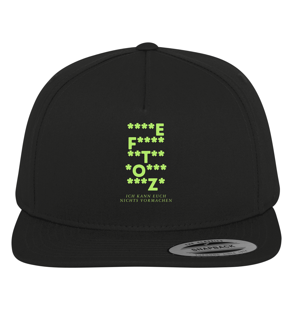 Ich kann euch nichts vormachen – F**** Edition - Premium Snapback