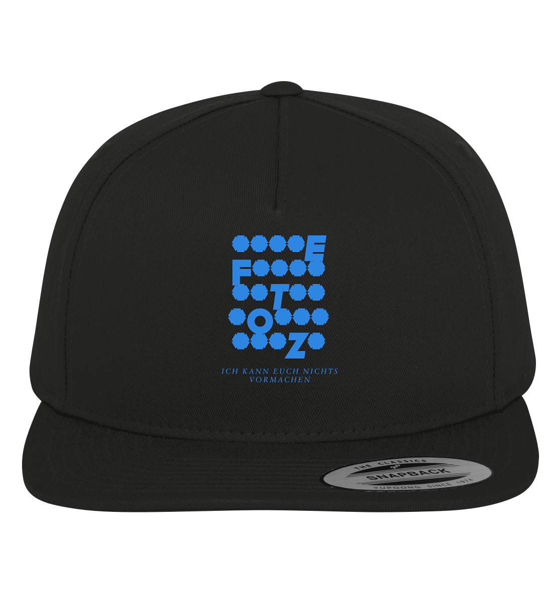 Ich kann euch nichts vormachen – *o*** Edition - Premium Snapback