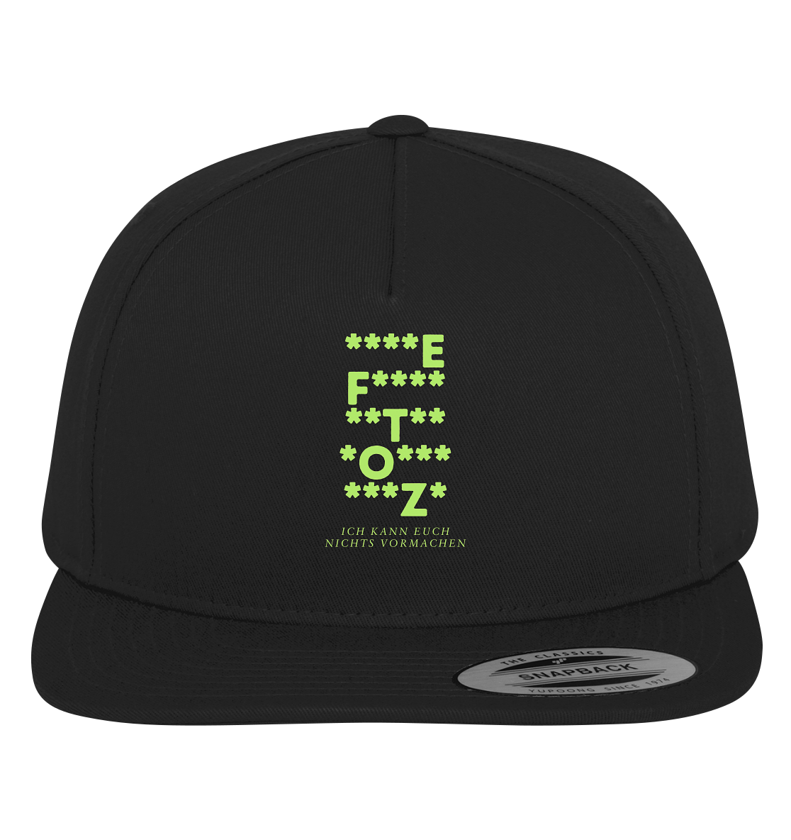Ich kann euch nichts vormachen – F**** Edition - Premium Snapback